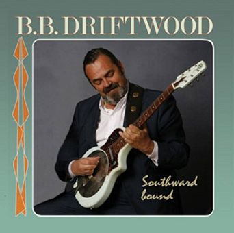 B.B. DRIFTWOOD - Southward Bound - SACD