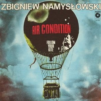 NAMYSŁOWSKI ZBIGNIEW - AIR CONDITION - FOLLOW YOUR KITE  LP