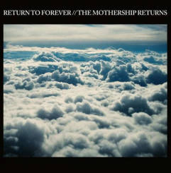 EAR MUSIC - RETURN TO FOREVER: The Mothership Returns, 3LP + 2CD