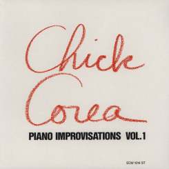 ECM - CHICK COREA: Piano Improvisations Vol.1