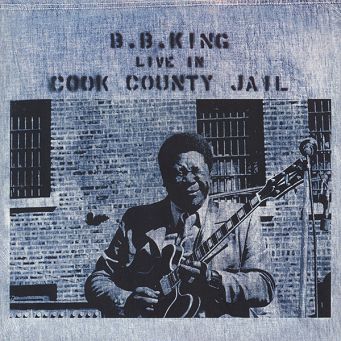 B.B. King – Live In Cook County Jail, LP