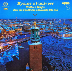 OPUS 3 - MATTIAS WAGER Plays The Grand Organ in Stockholm City Hall  Stereo Hybrid SACD