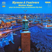OPUS 3 - MATTIAS WAGER: Hymne a l'univers - Stereo Hybrid SACD