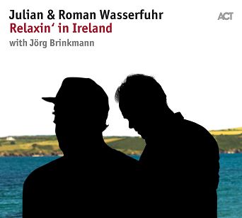 Julian & Roman Wasserfuhr RELAXIN' IN IRELAND - LP